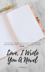 Love, I Wrote You A Novel